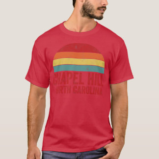 Chapel Hill North olina T-Shirt