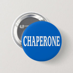 Chaperone Abzeichen Button