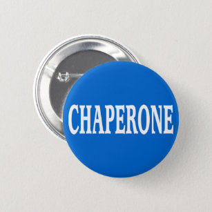 Chaperone Abzeichen Button