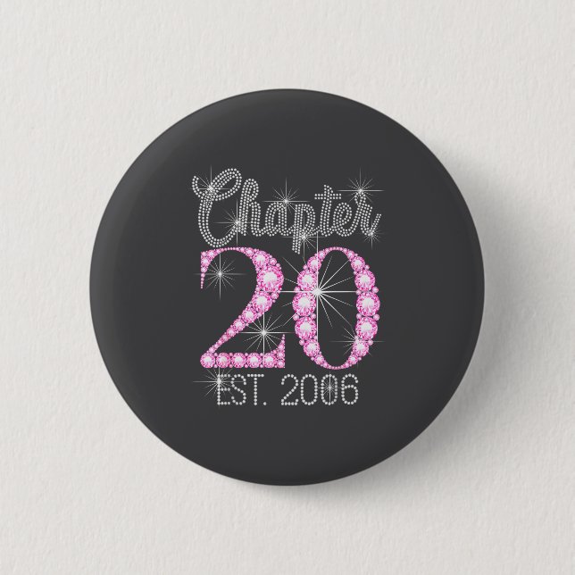 Chapter 20 Est 2006 Happy 20th Birthday Gift  Button (Vorderseite)