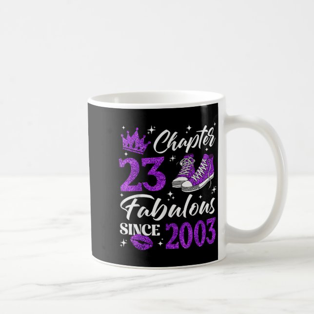 Chapter 23 Fabulous Since 2003 23rd Birthday Women Kaffeetasse (Rechts)