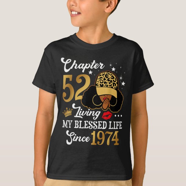 Chapter 52 Living My Blessed Life Since 1974 Afro  T-Shirt (Vorderseite)