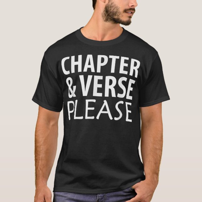 Chapter and Verse Please  T-Shirt (Vorderseite)
