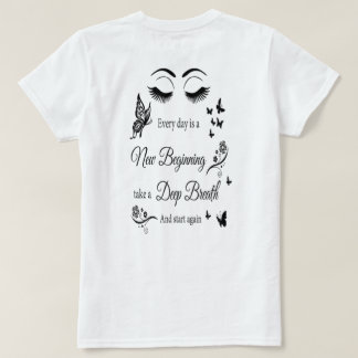 Chaque jour est un nouveau départ T-Shirt