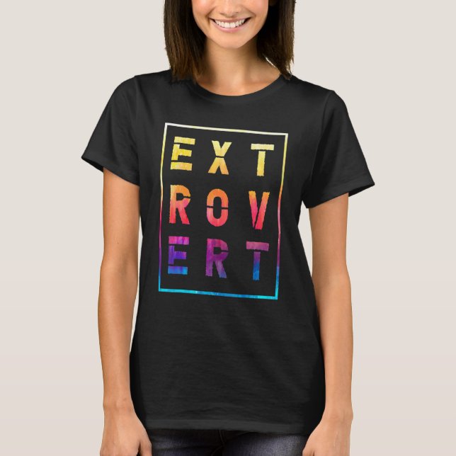 Character Friendly Behavior Extroverted Extrovert  T-Shirt (Vorderseite)