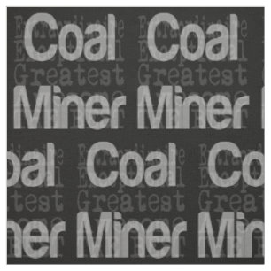 Charbon Miner Tissu Extraordinaire