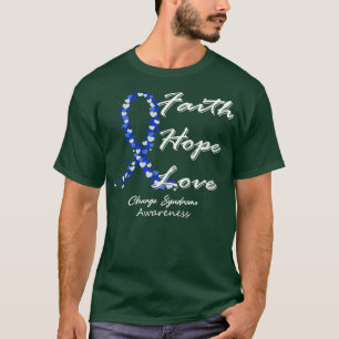 Charge Syndrome Awareness Faith Hope Liebe in dies T-Shirt
