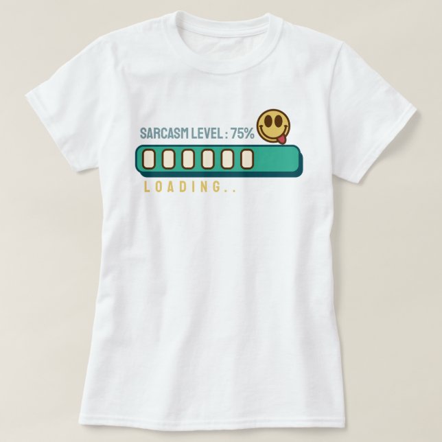 Chargement... Niveau de sarcasme : 75 % T-shirt (Design devant)