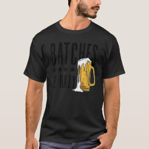 Chargen werden Hazy Homebrewing Malt Hop Handgebrä T-Shirt