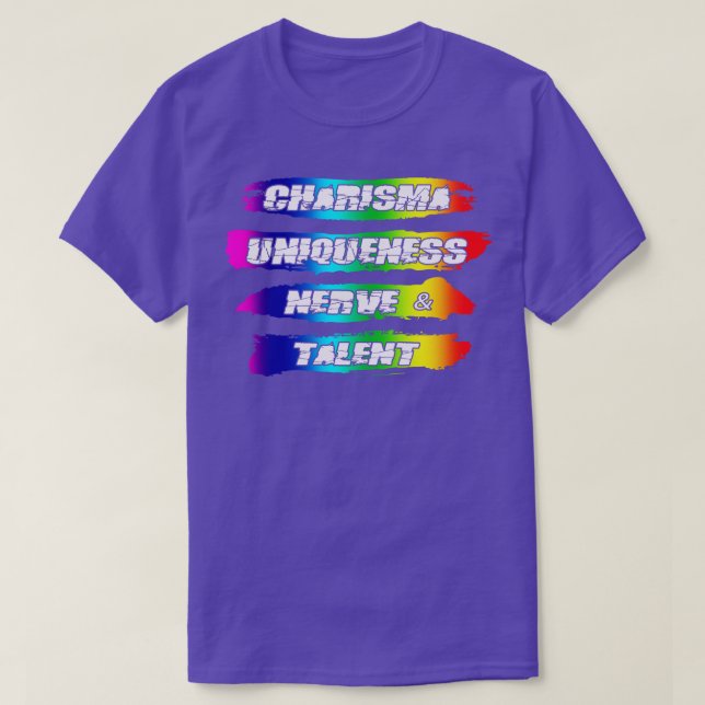 Charisma Einzigartigkeit Nerve Talent Rainbow Prid T-Shirt (Design vorne)