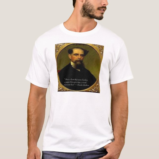 Charles Dickens & Heartfelt Zitat T-Shirt (Vorderseite)