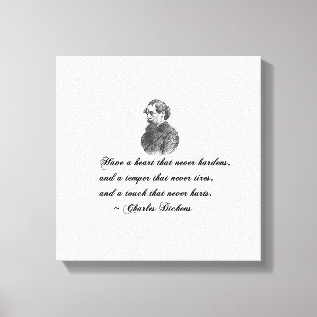 Charles Dickens - unser Zitat von einem Freund Leinwanddruck (Vorderseite)