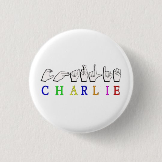 Charlie Fingerspelled Tauben Zeichen Namen Asl Button Zazzle Ch