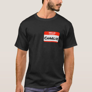 Charlie Name Tag Sticker Hallo Mein Name ist Charl T-Shirt