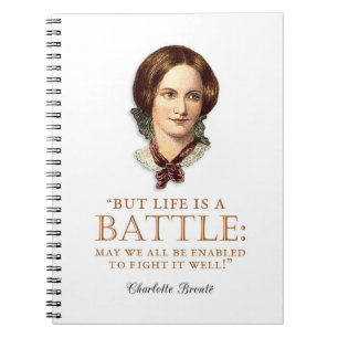 Charlotte Bronte - Das Leben ist eine Schlacht Notizblock