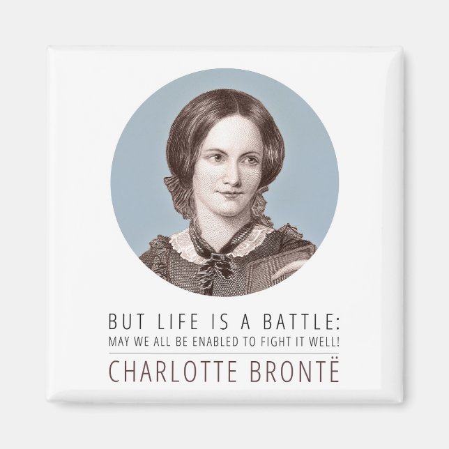 Charlotte Bronte Portrait und Zitat Magnet (Vorne)