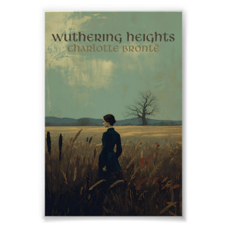 Charlotte Brontë, ""Wuthering Heights"" Fotodruck