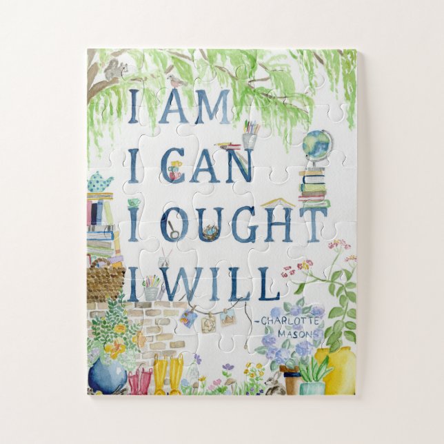 Charlotte Mason Quote I am I can I ought I will (Vertikal)