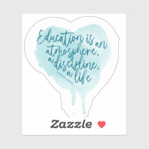 Charlotte Mason Zitat Homeschool Aufkleber