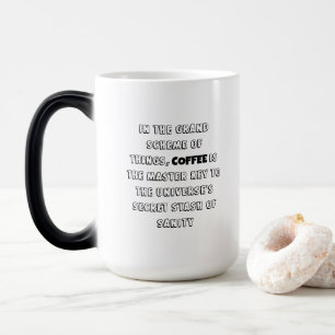 Charming Coffee Philosophy Spaß Verwandlungstasse