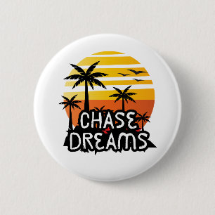 Chase Dreams Button
