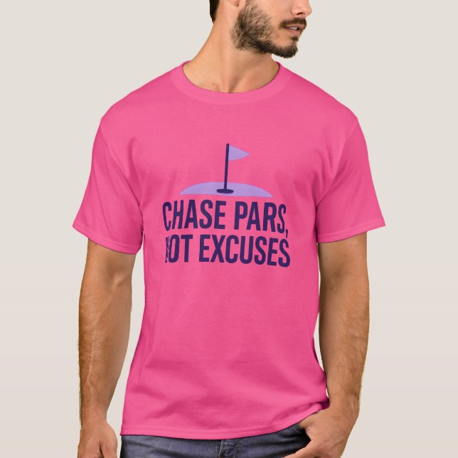 Chase Pars, keine Ausreden Motivation T-Shirt (Vorderseite)