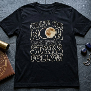 Chase the Moon - A Stellar Typografy T-Shirt
