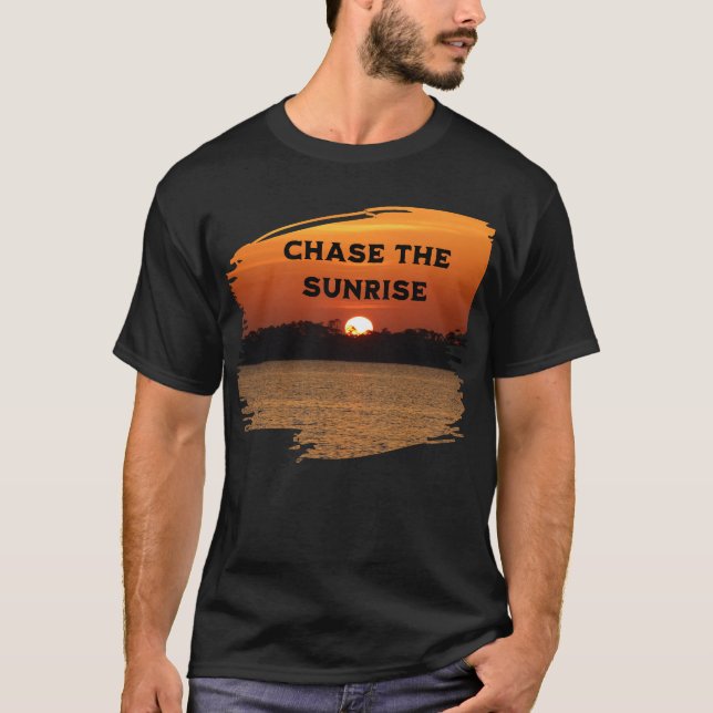 Chase the Sunrise T-Shirt (Vorderseite)