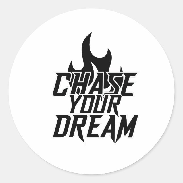 "CHASE YOUR DREAM" MOTIVATIONAL Graphic Design Runder Aufkleber (Vorderseite)