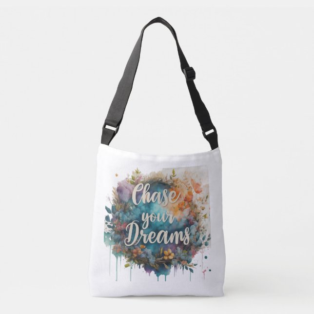 Chase Your Dreams - Sac Corps (Devant)