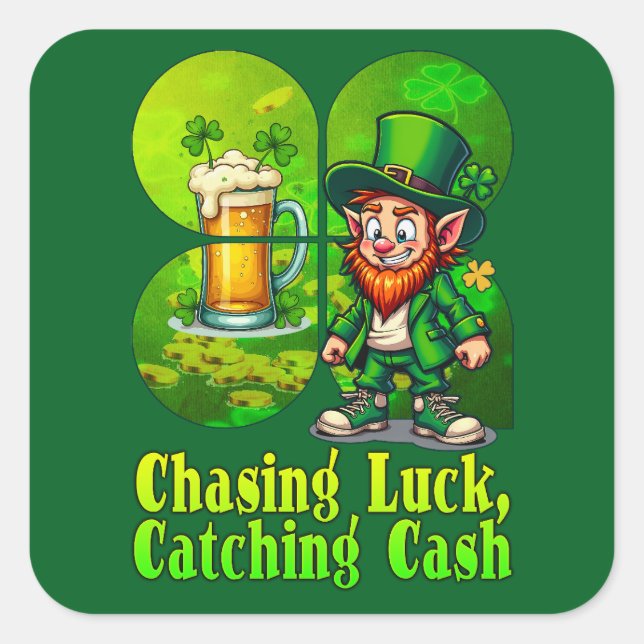 chasing luck, catching cash, irish - Autocolante Quadratischer Aufkleber (Vorderseite)