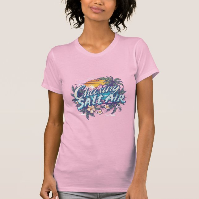 Chasing salt air T-Shirt (Vorderseite)