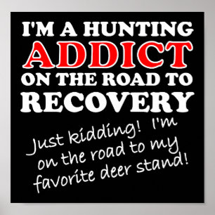 Chasse Addict Recovery Drôle Poster noir