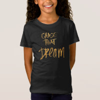 Chasse Ce Rêve T-shirt Inspirationnel Pour Les Fil