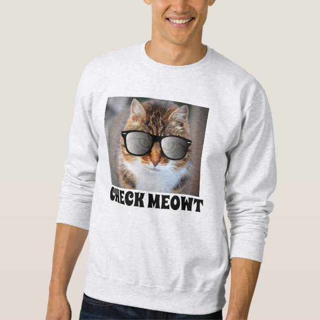 Chat drôle avec CHECK MEOWT T-shirts sweatshirt (Devant)