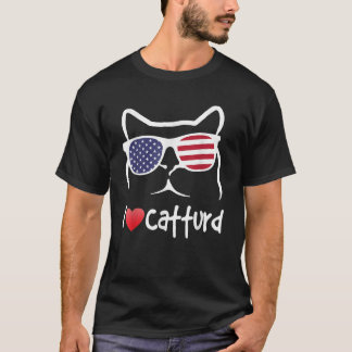 Chat I Love Catturd Funny T-Shirt