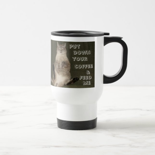 Chat "METTEZ VOTRE CAFÉ ET NOURRIEZ-MOI" Mug de vo (Droite)