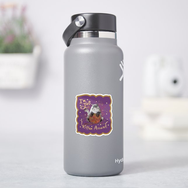 Chat mignon Je suis juste Kitten autour de Sticker (HydroFlask)