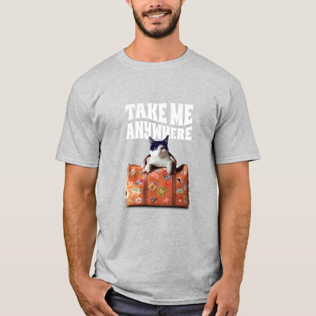 Chat Nimm mir überall T - Shirt (Vorderseite)