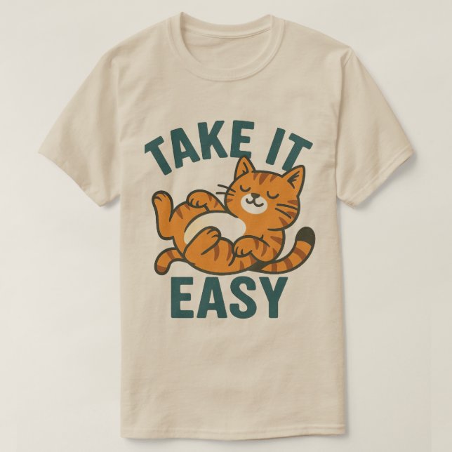 Chat Vibes Nimm es leicht T-Shirt (Design vorne)