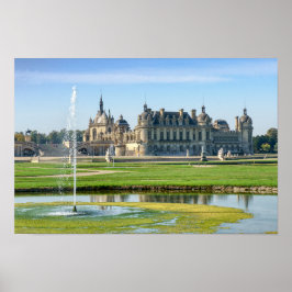 Chateau de Chantilly and Le Notre Garden - Frankre Poster