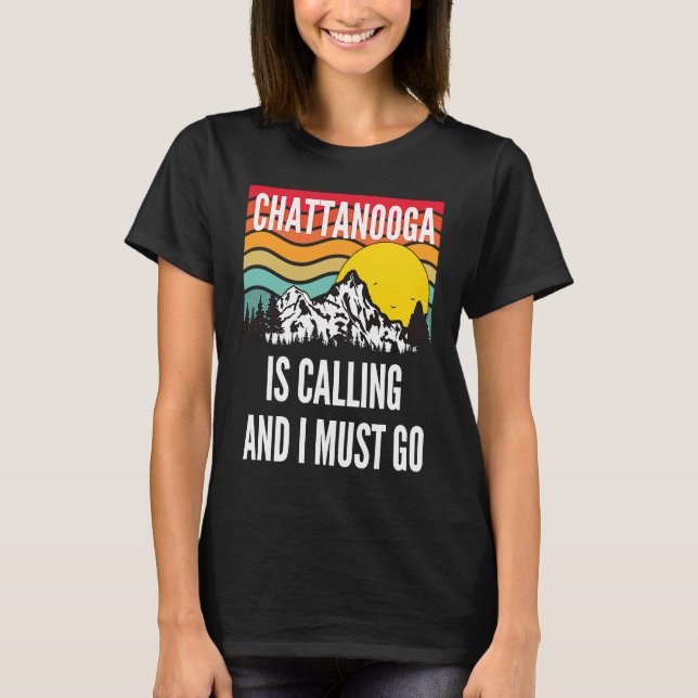 Chattanooga Is Calling And I Must Go, Wavy Sunset  T-Shirt (Vorderseite)