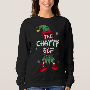 Chatty Elf Christmas Pajamas Pjs Matching Family G Sweatshirt