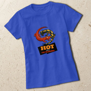 Chaud comme une salamandre de feu T-shirt drôle de