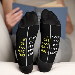 Chaussette Ajouter votre texte - Si vous pouvez le lire, en n