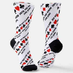 Chaussette Do Not Claim Until You Know For Sure Card Suits