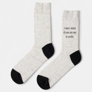 Chaussette Lettres noires sur lin, ça ne me dérange pas