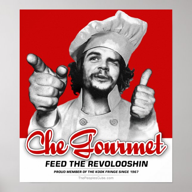Che Gourmet Feed The Revolooshin Poster (Devant)