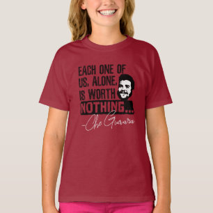 Che Guevara Zitat - Jeder allein verdient nichts T-Shirt