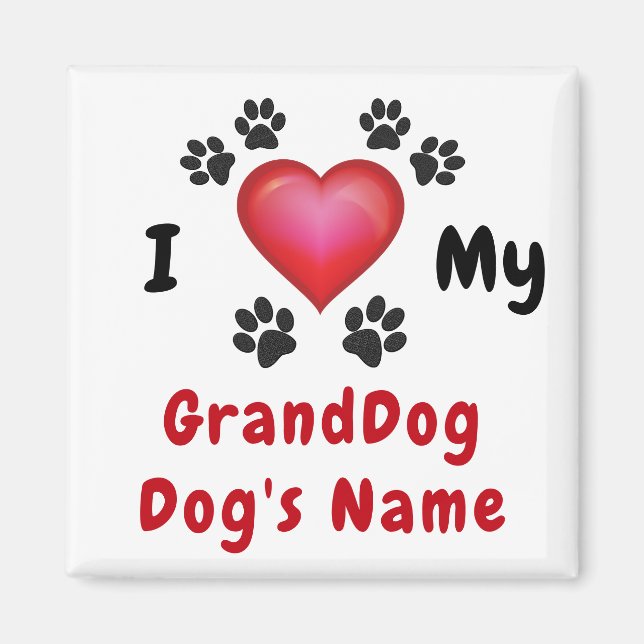 Cheap I Liebe My GrandDog Magnet, Personalisiert Magnet (Vorne)